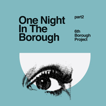 One Night in the Borough Pt Two